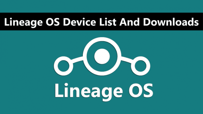 Here s The Lineage OS Device List And Downloads - 66