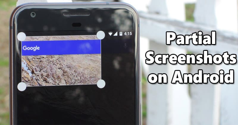 How To Take Partial Screenshots on Android in 2022