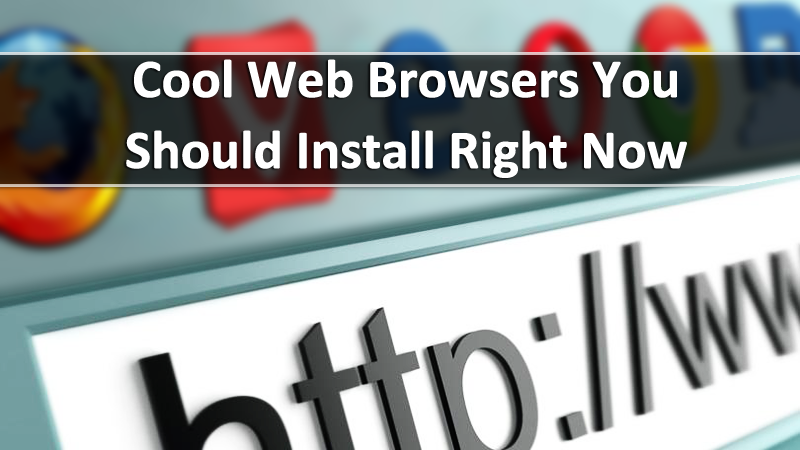 10 Best Web Browsers for Windows & MAC PC in 2022