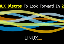 Top 5 Most Promising Linux Distros To Look Forward In 2017