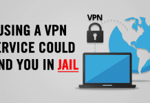 Using A VPN Service Could Land You In Jail
