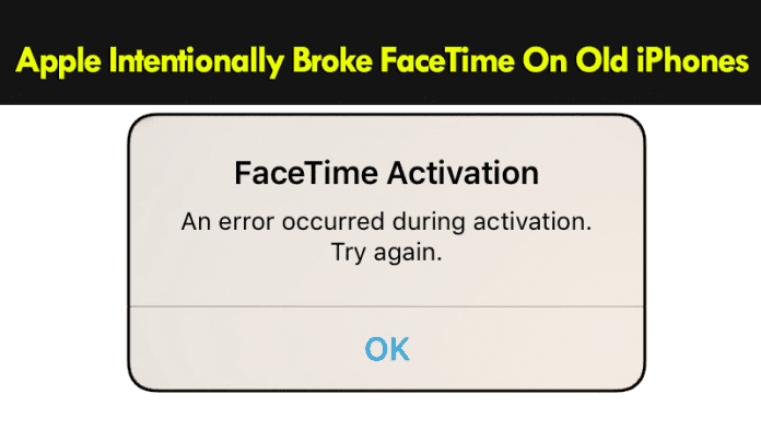 Apple Intentionally Broke FaceTime On Old iPhones