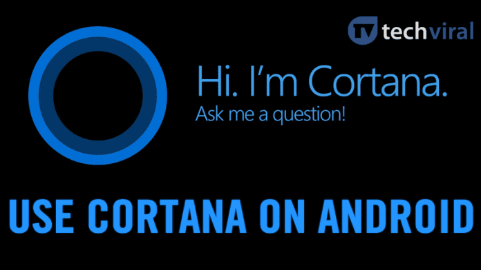Using Microsoft's Cortana On Android