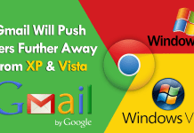 Gmail To End Support For Older Chrome Browsers, Windows XP And Vista