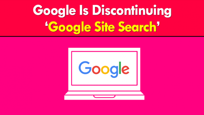 Google Is Discontinuing Google Site Search