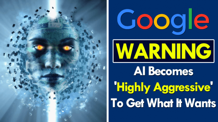 Google's New AI Becomes 'Highly Aggressive' To Get What It Wants