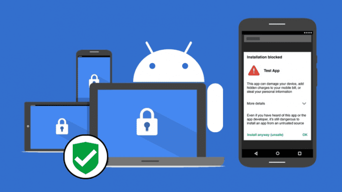Google’s Verify Apps Feature Now Kills Harmful Apps From Your Device Automatically