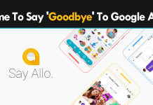 Is It Time To Say 'Goodbye' To Google Allo?