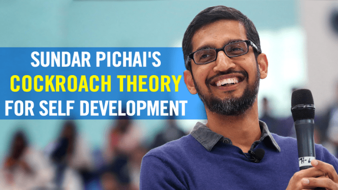 Here's Sundar Pichai's 'Cockroach Theory' That Will Teach You A Lifelong Lesson