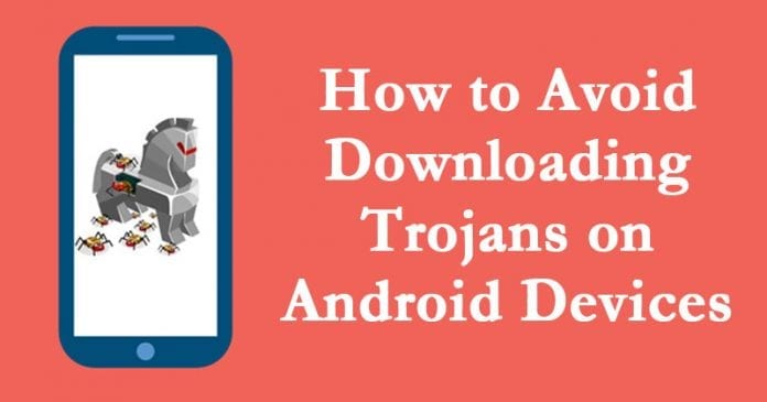 How to Avoid Downloading Trojans on Android Devices - 35
