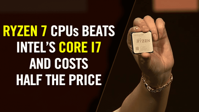 AMD Unveils Ryzen 7 CPUs, Beats Intel’s Core i7 And Costs Half The Price