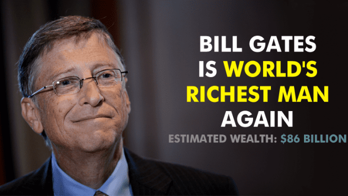 Microsoft CEO Bill Gates Is World's Richest Man Again