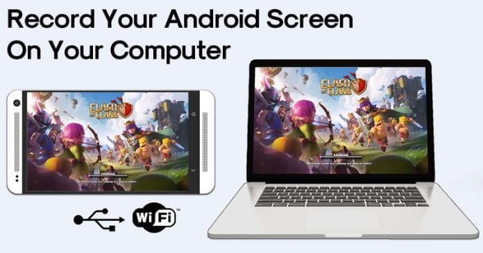 How To Record Your Android Screen On Your Computer