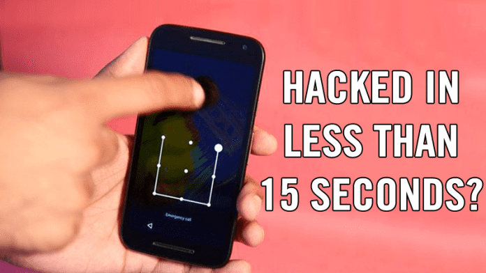 Your Phone's Pattern & PIN Lock Can Be Hacked In Less Than 15 Seconds