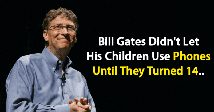 Bill Gates Didn't Let His Children Use Phones Until They Turned 14