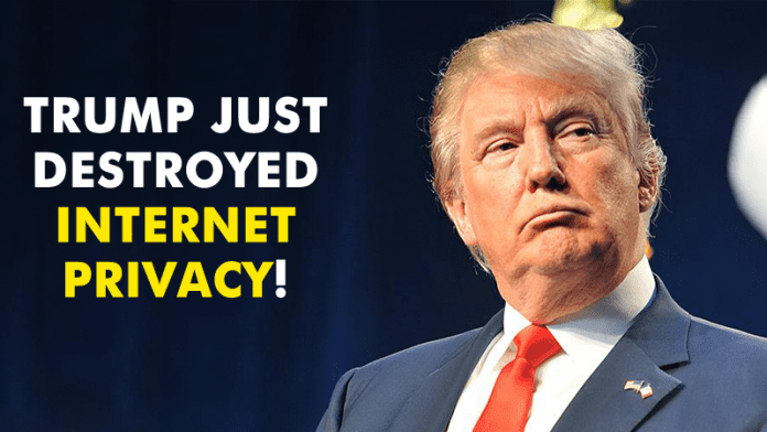ISPs Can Sell Your Browsing History! Trump Makes It Official