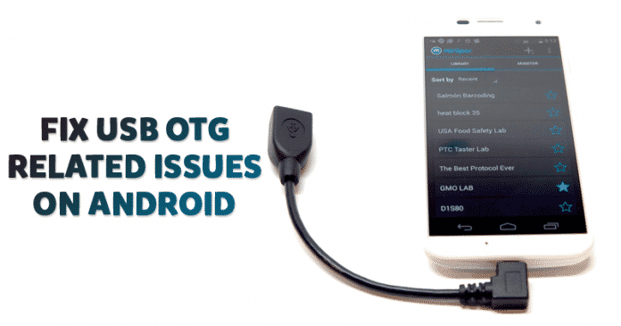 How to Fix USB OTG related Issues on Android Devices