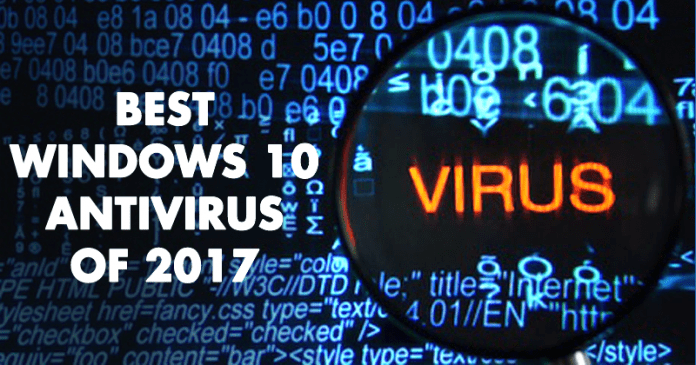 Here Are The Best Antivirus Software For Windows 10 Of 2017