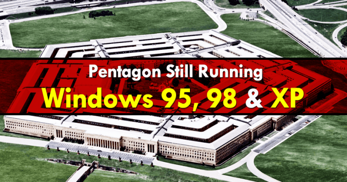 Pentagon Still Running Windows 95, 98 And XP On Critical Systems