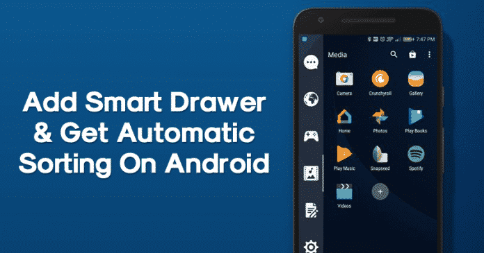 How to Add Smart Drawer and Get Automatic Sorting Feature On Android