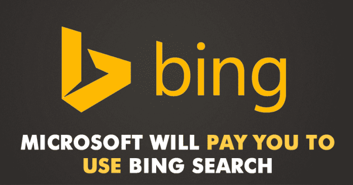 Microsoft Is Paying You To Use Bing Search!