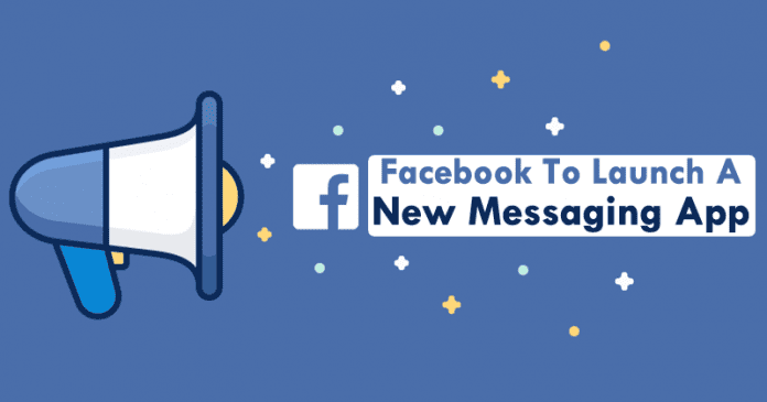 Facebook To Launch A New Messaging App For Teens