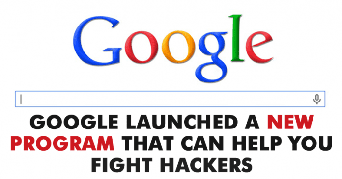 Google Launched A New Program That Can Help You Fight Hackers - 91
