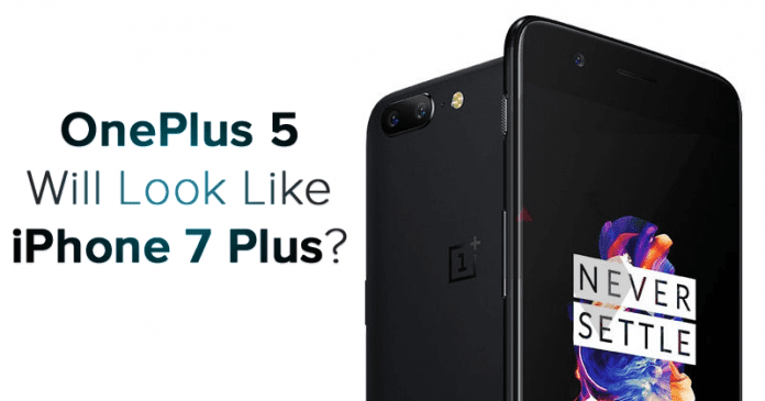 OnePlus 5 Looks Like An Exact Copy Of The iPhone 7 Plus