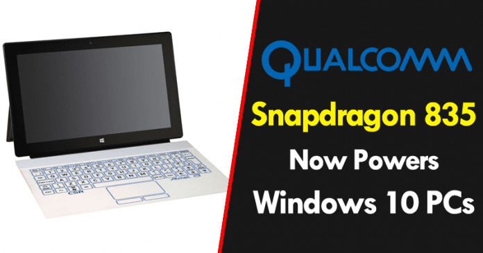 Qualcomm Snapdragon 835 Now Powers Windows 10 PCs