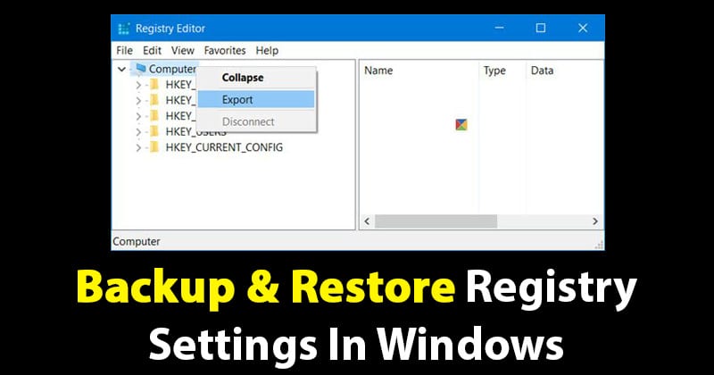 How To Backup & Restore Registry Settings in Windows PC