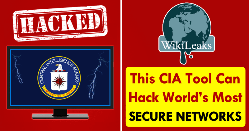 This CIA Tool Can Easily Hack World's Most Secure Networks
