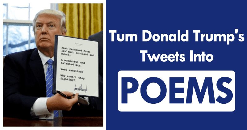 This Website Turns Donald Trump's Tweets Into Poems