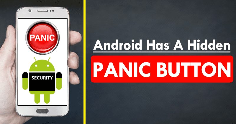 Android Has A Hidden 'Panic Button' To Help You Fight Malware