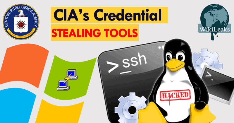 Wikileaks Unveils CIA Tools That Steals Credentials From Windows & Linux PCs