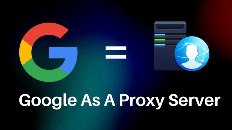 How To Use Google As Proxy Server In 2 Different Ways - 88