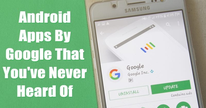 5 Amazing Android Apps By Google That You've Never Heard Of