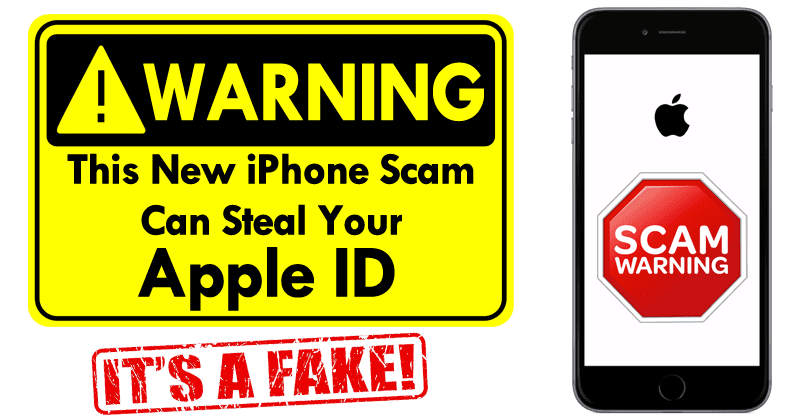 WARNING! This New iPhone Scam Can Steal Your Apple ID