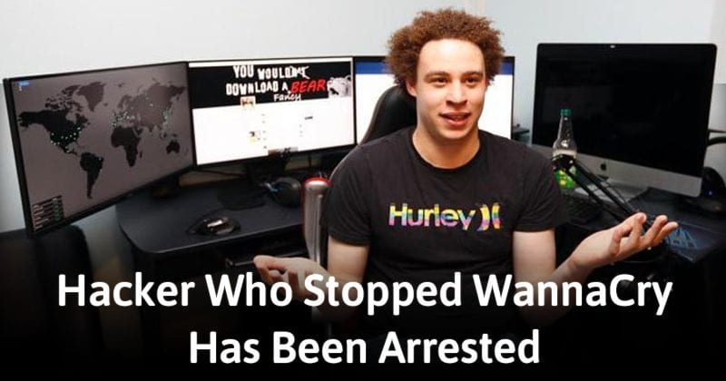Hacker Who Stopped WannaCry Has Been Arrested!