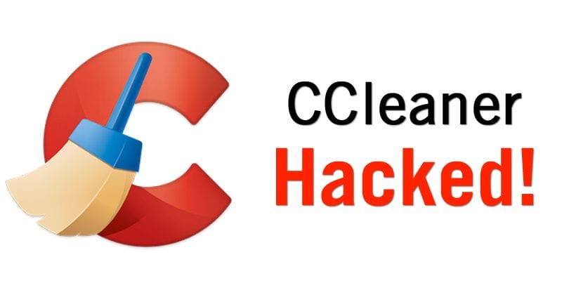 CCleaner Hacked! 2.27 Million Computers Infected