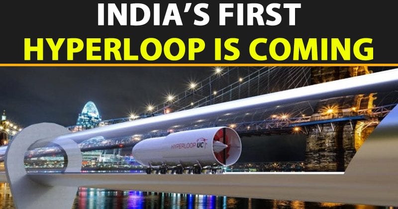 India To Get Its First Hyperloop, Just A 6 Minute Ride