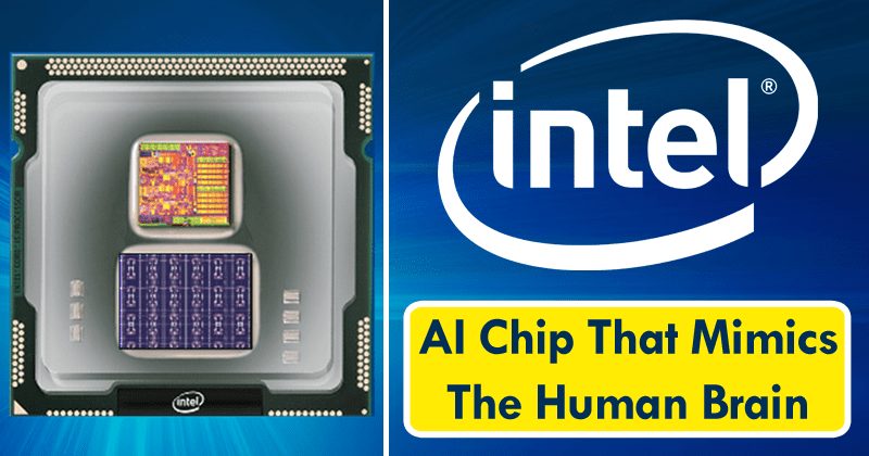 Intel Just Unveiled An AI Chip That Mimics The Human Brain