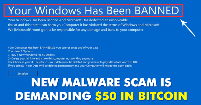 Your Windows is Banned: This New Ransomware Scam Is Demanding $50 In Bitcoin