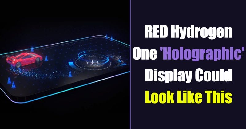 This Video Shows The RED Hydrogen One Holographic Display