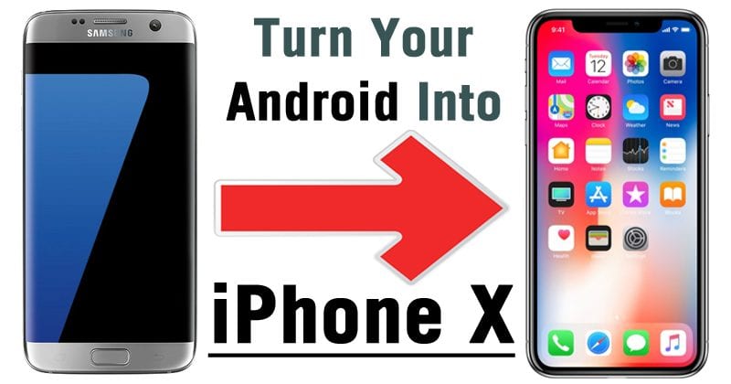 Here's How To Turn Your Android Phone Into An iPhone X!