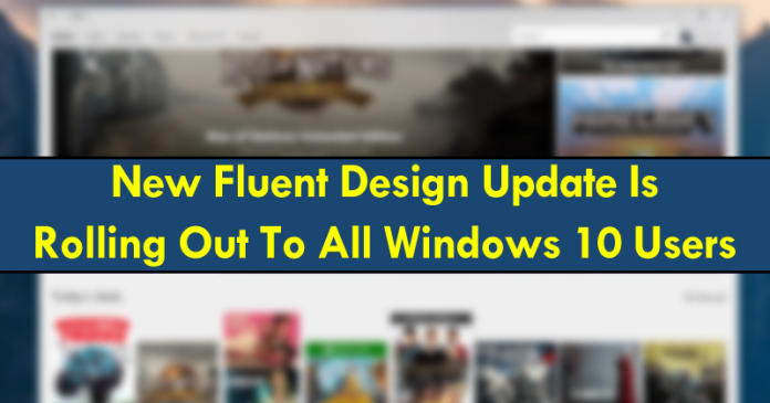 Windows Storeâ€™s New Fluent Design Update Is Rolling Out To All Windows 10 Users