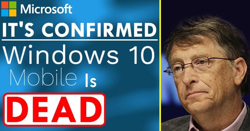 It's Official, Windows 10 Mobile Is Dead