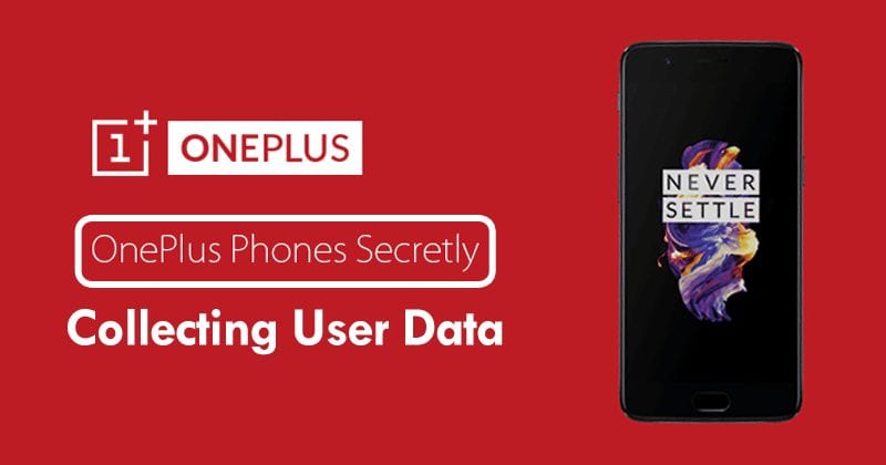 OMG! OnePlus Is Collecting User Data Without Permission