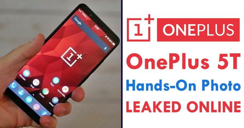 OnePlus 5T Hands-On Photo Leaked Online; Company Officials Tease Camera Samples