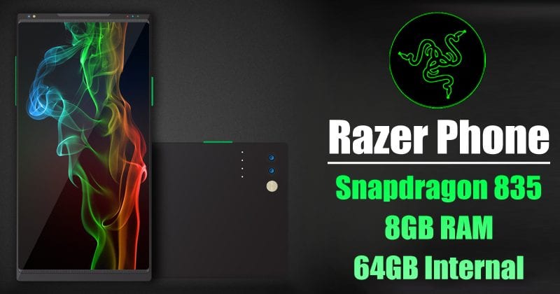 Razer's First Phone To Feature Snapdragon 835, 8GB RAM, 64GB Internal
