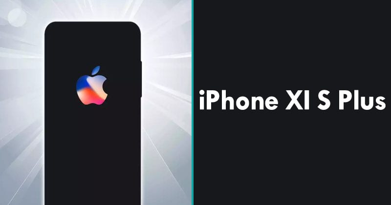Apple To Launch A New 6.5-Inch iPhone XI S Plus